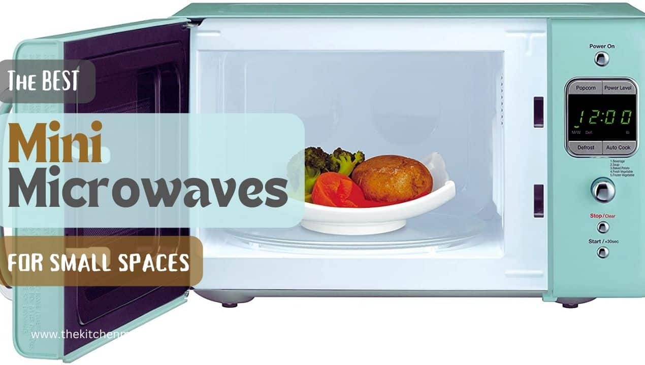 The 7 Best Small Microwaves for Saving Space [2024 Reviews]